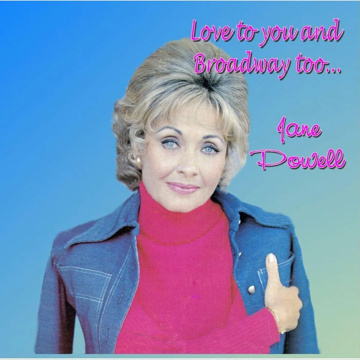 Jane Powell LOVE TO YOU AND BROADWAY TOO CD