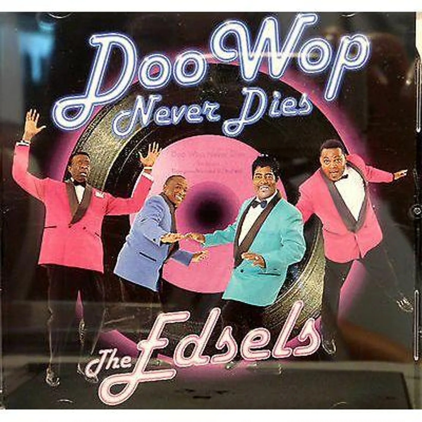 The Edsels DOO WOP NEVER DIES CD