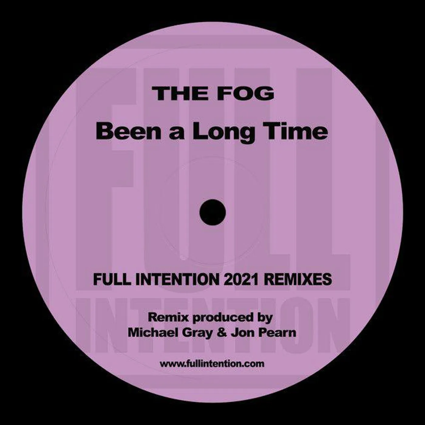 Fog BEEN A LONG TIME (FULL INTENTION 2021 REMIX) Vinyl Record