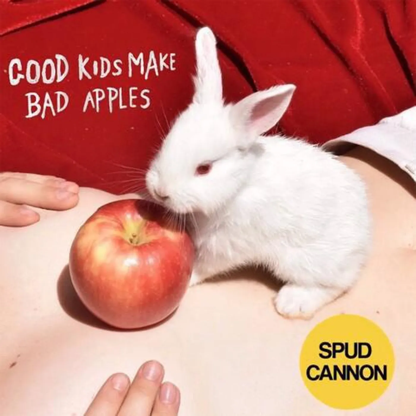 Spud Cannon GOOD KIDS MAKE BAD APPLES (TRANSLUCENT RED VINYL) Vinyl Record