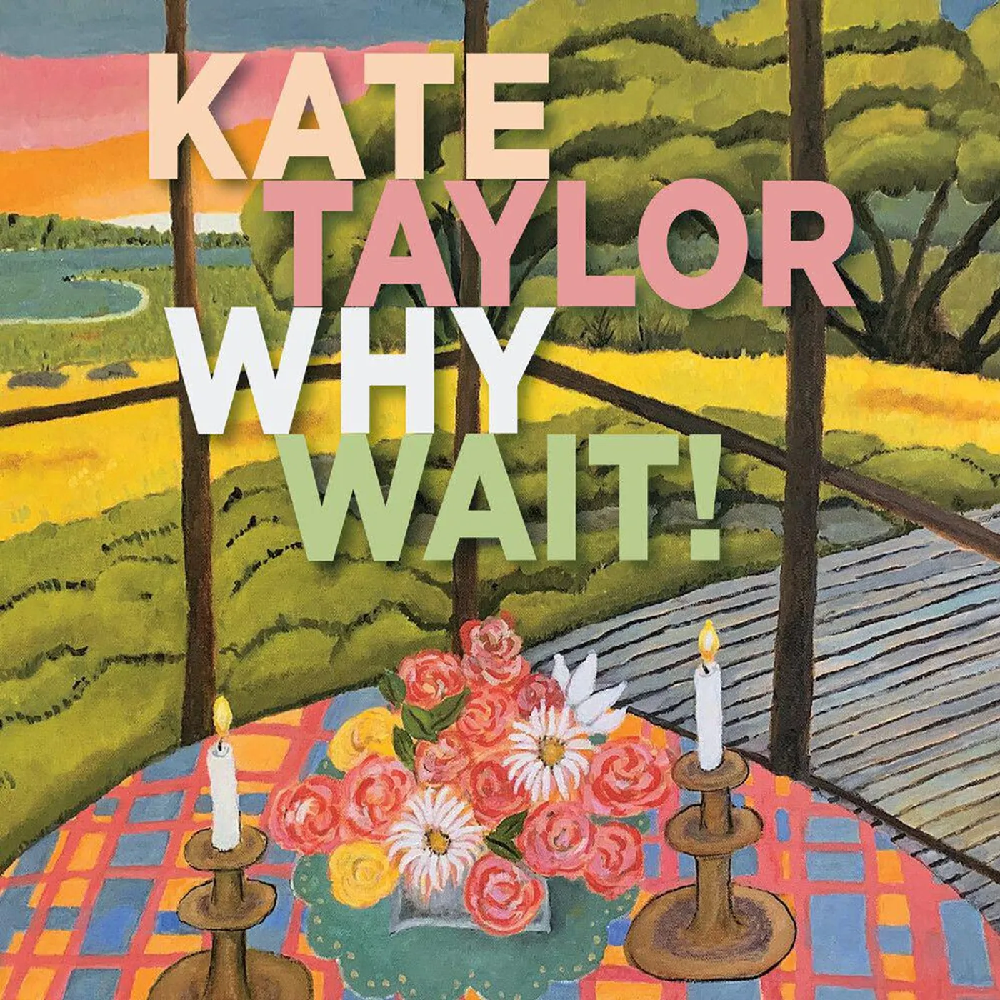 Kate Taylor WHY WAIT CD