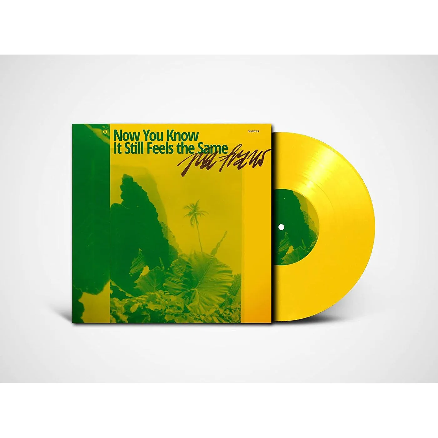 Pia Fraus NOW YOU KNOW IT STILL FEELS THE SAME (YELLOW) Vinyl Record