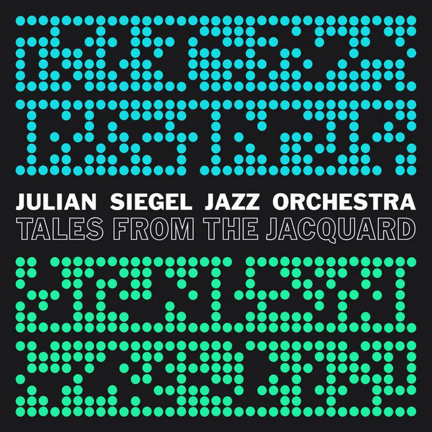 Julian Siegels Jazz Orchestra TALES FROM THE JACQUARD CD