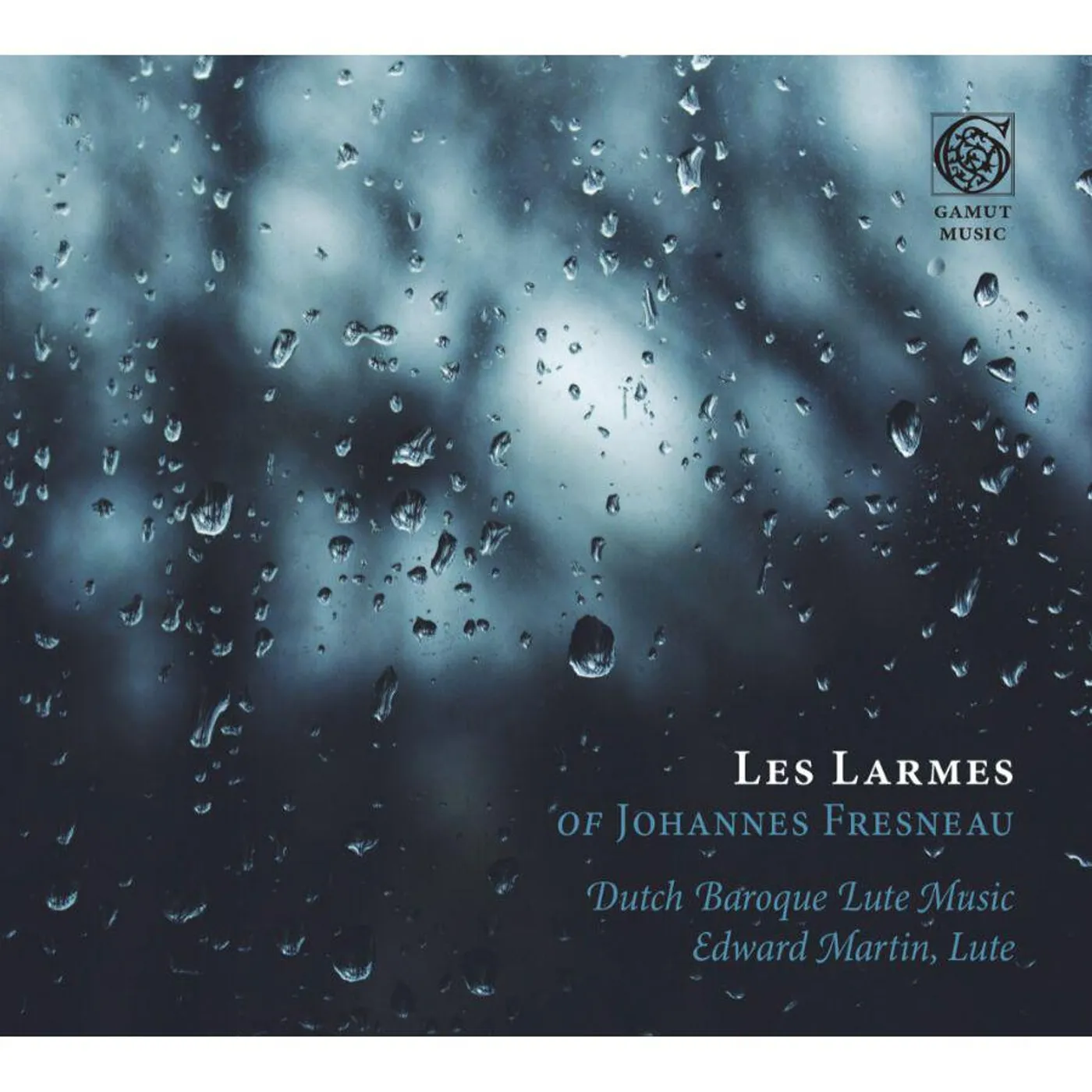 Edward Martin LES LARMES OF JOHANNES FRESNEAU CD