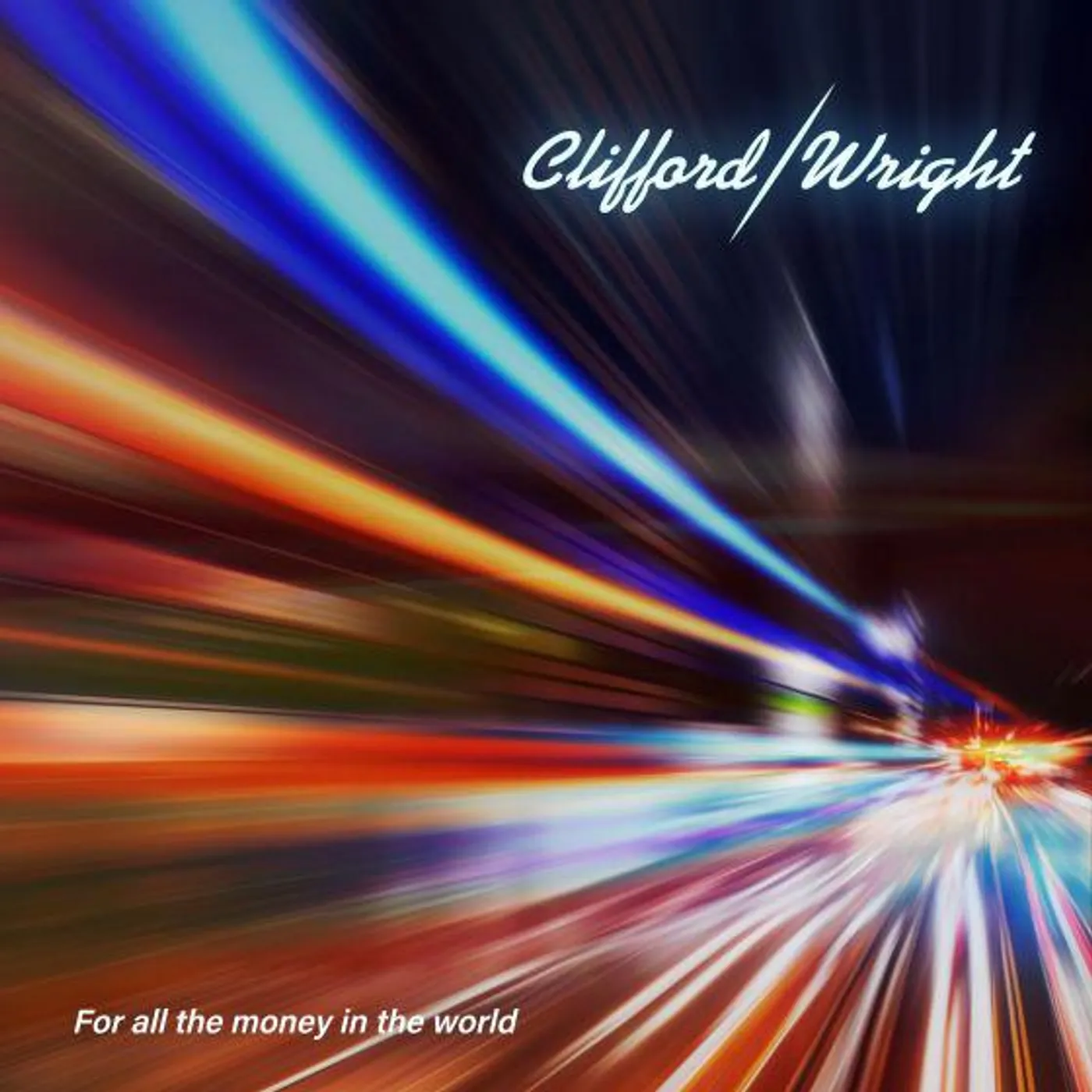 Clifford/Wright FOR ALL THE MONEY IN THE WORLD CD