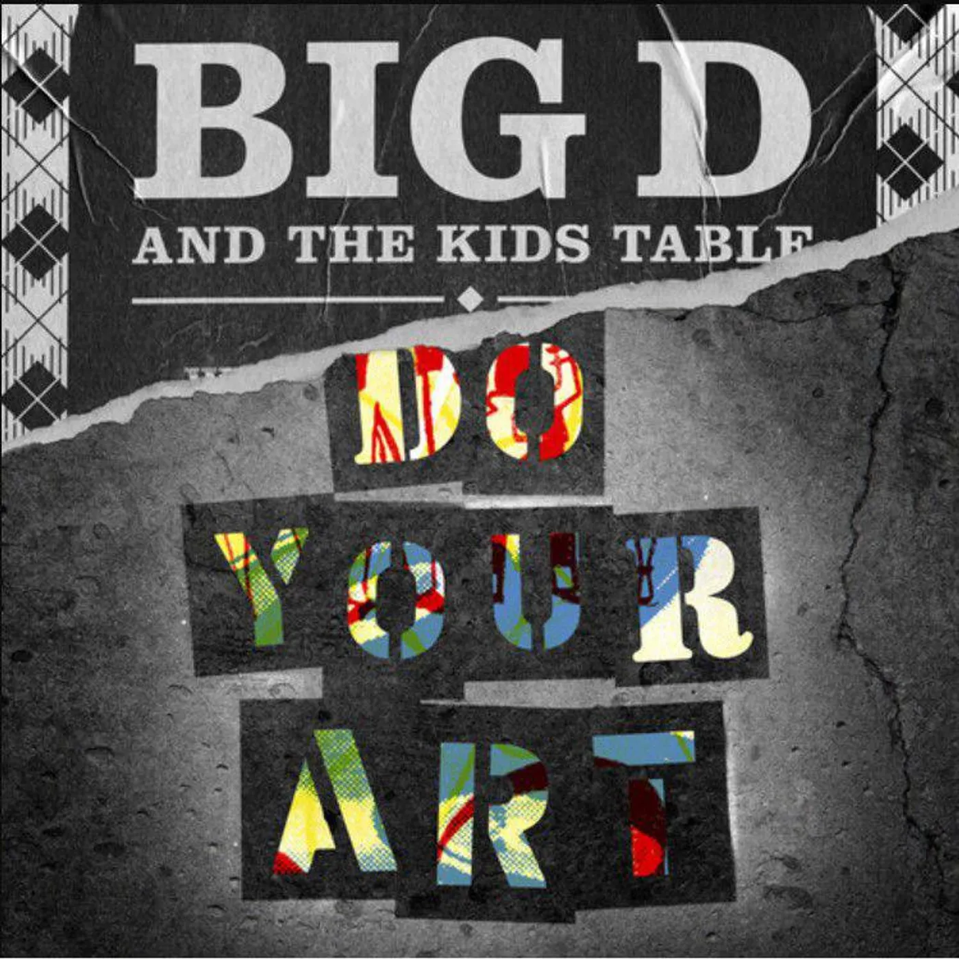 Big D and the Kids Table Do Your Art Vinyl Record