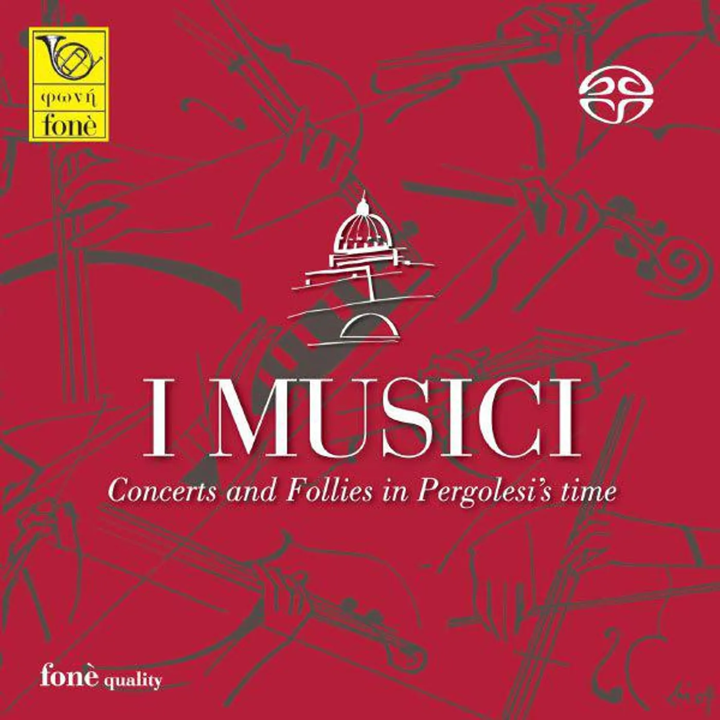 I Musici CONCERTS & FOLLIES IN PERGOLESI'S TIME CD