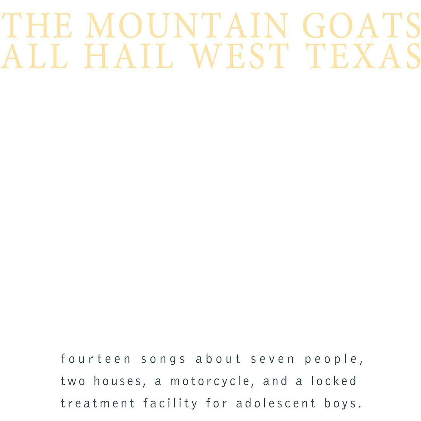 The Mountain Goats All Hail West Texas Vinyl Record