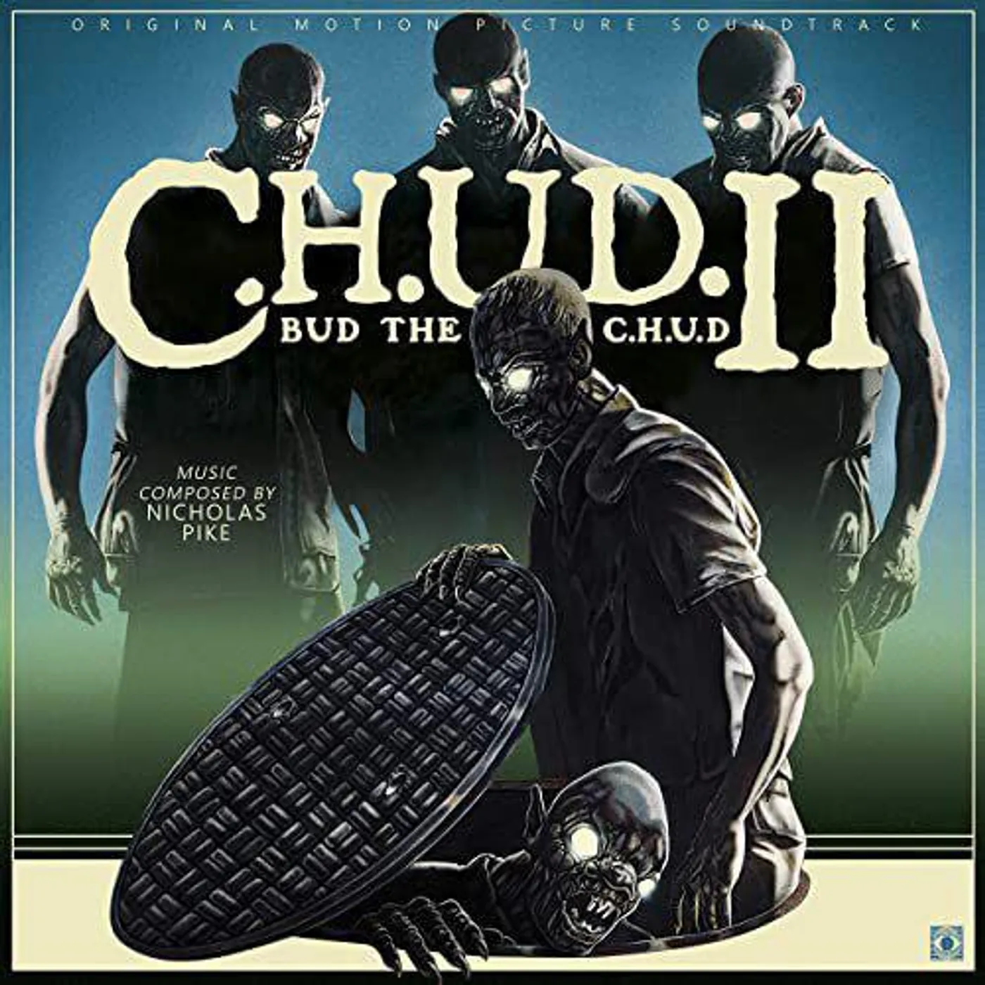 Nicholas Pike C.H.U.D. II: BUD THE C.H.U.D. / Original Soundtrack Vinyl Record