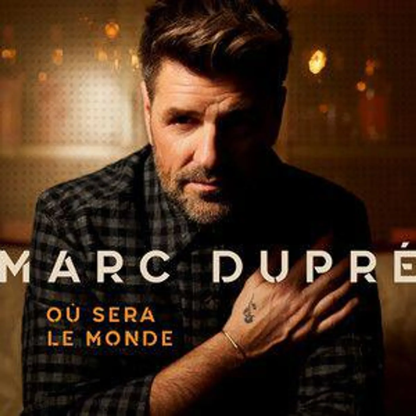 Marc Dupré OU SERA LE MONDE CD