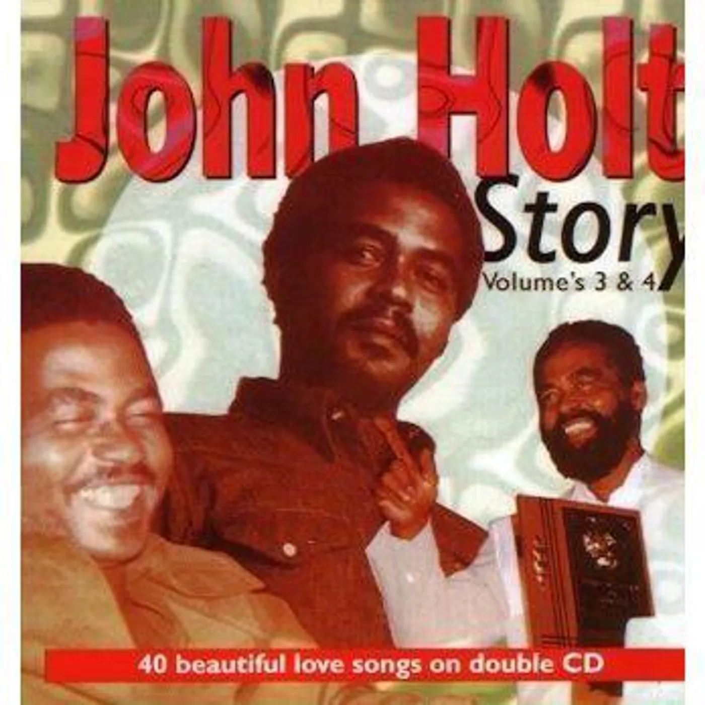 JOHN HOLT STORY VOLUMES 3 & 4 CD