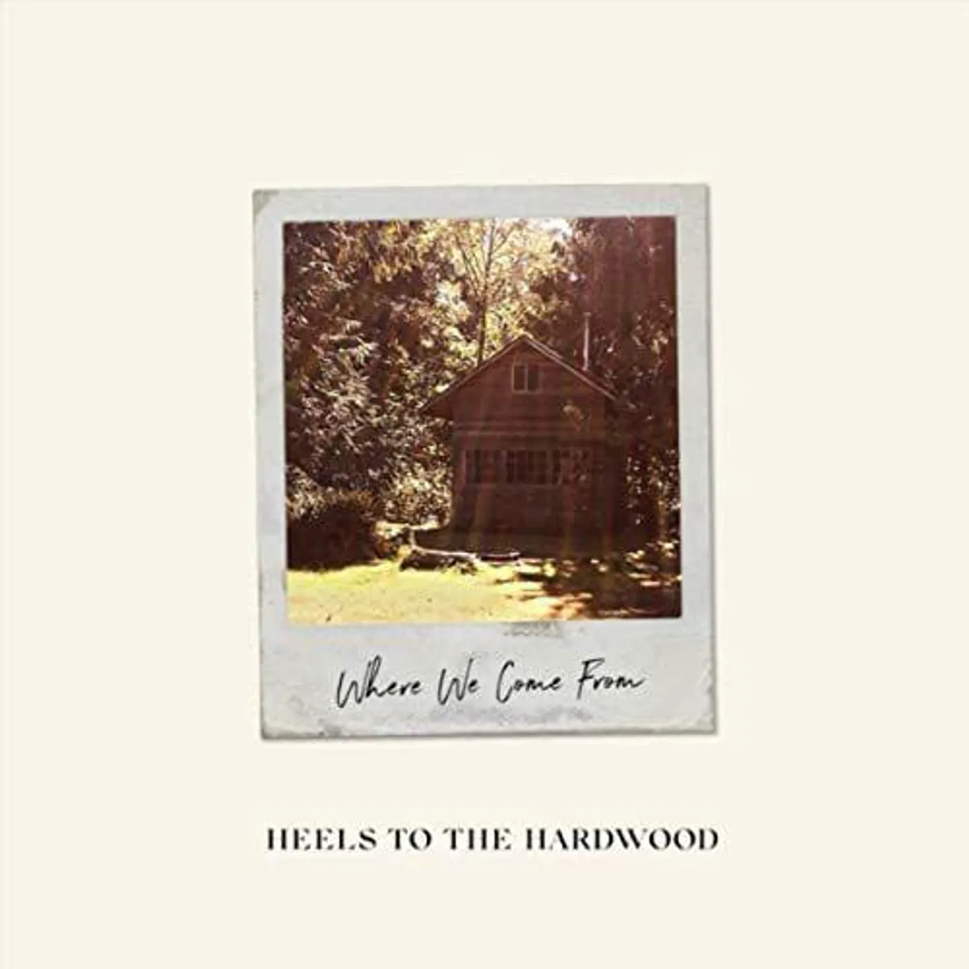 Heels to the Hardwood WHERE WE COME FROM CD