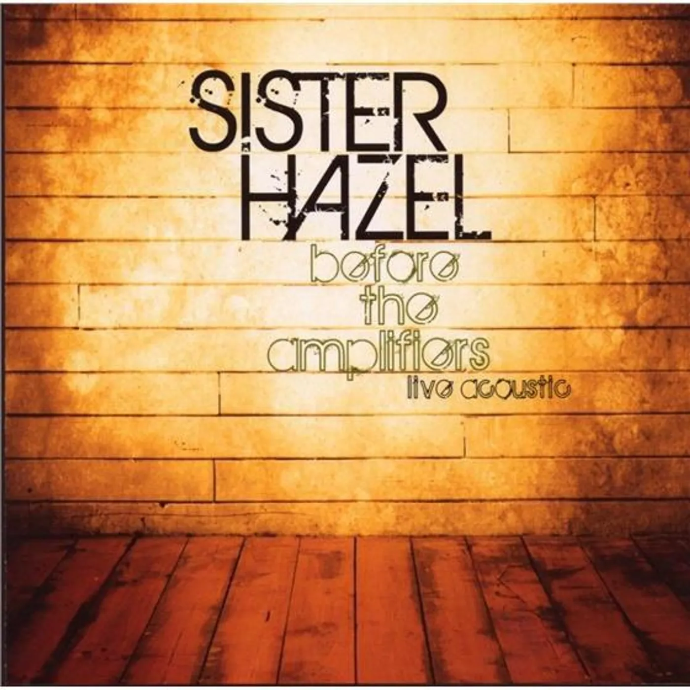 Sister Hazel BEFORE THE AMPLIFIERS 2 CD