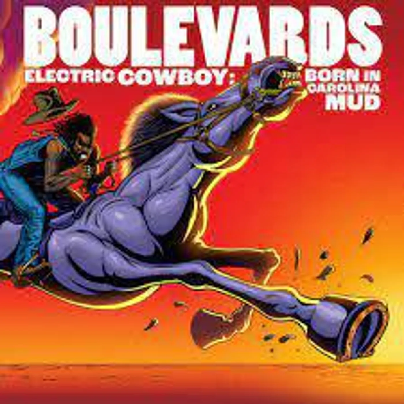 Boulevards ELECTRIC COWBOY: BORN IN CAROLINA MUD CD