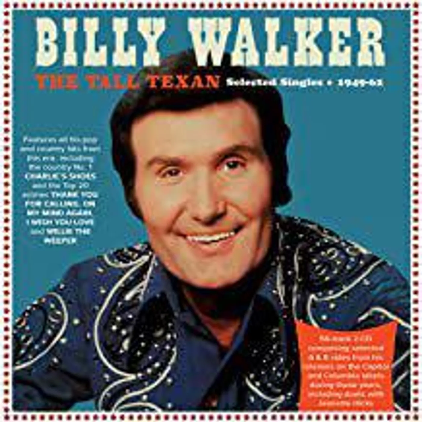 Billy Walker TALL TEXAN: SELECTED SINGLES 1949-62 CD