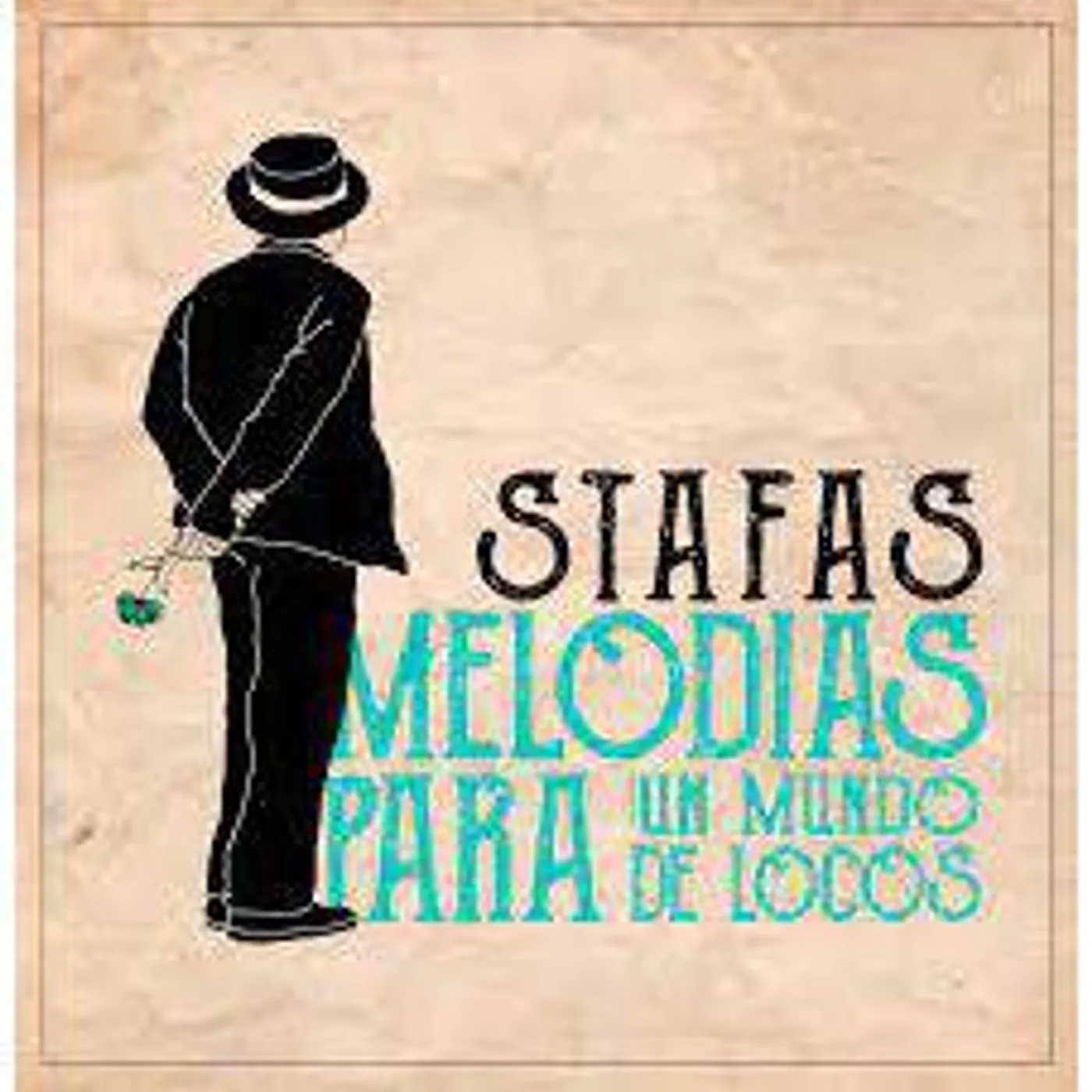 Stafas MELODIAS PARA UN MUNDO DE LOCOS CD