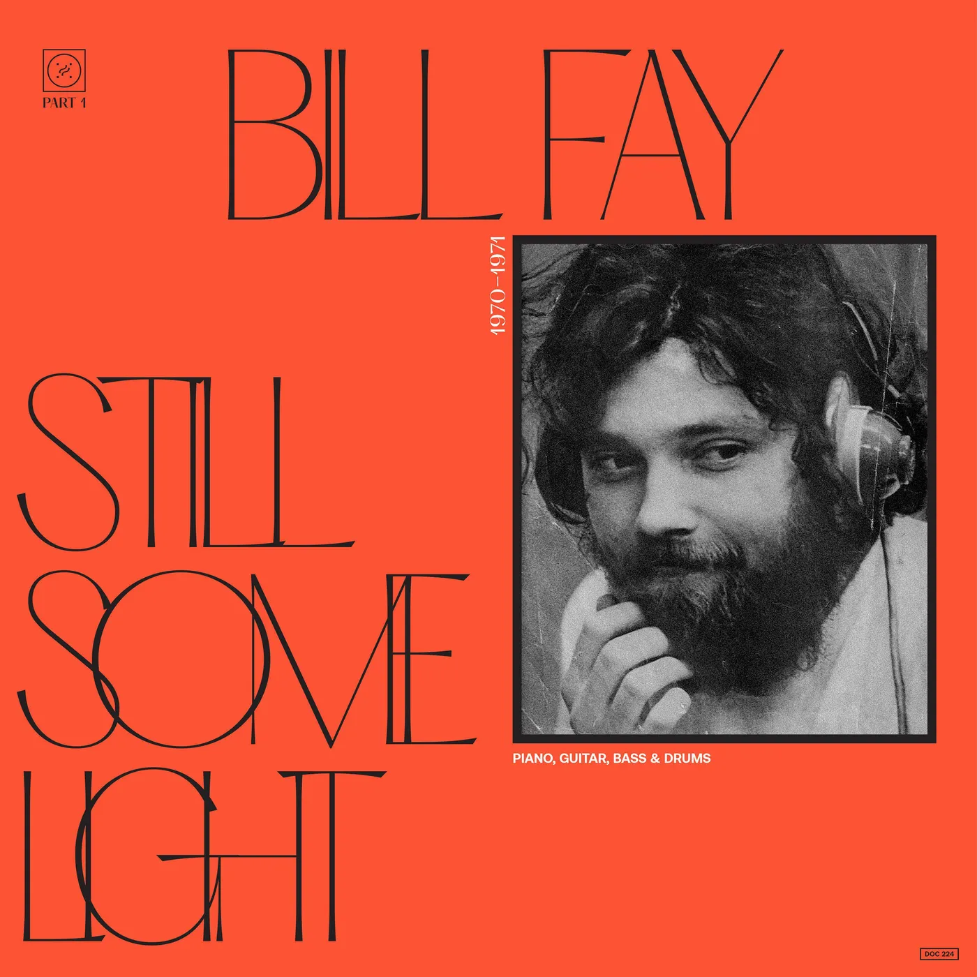 Bill Fay STILL SOME LIGHT: PART 1 CD