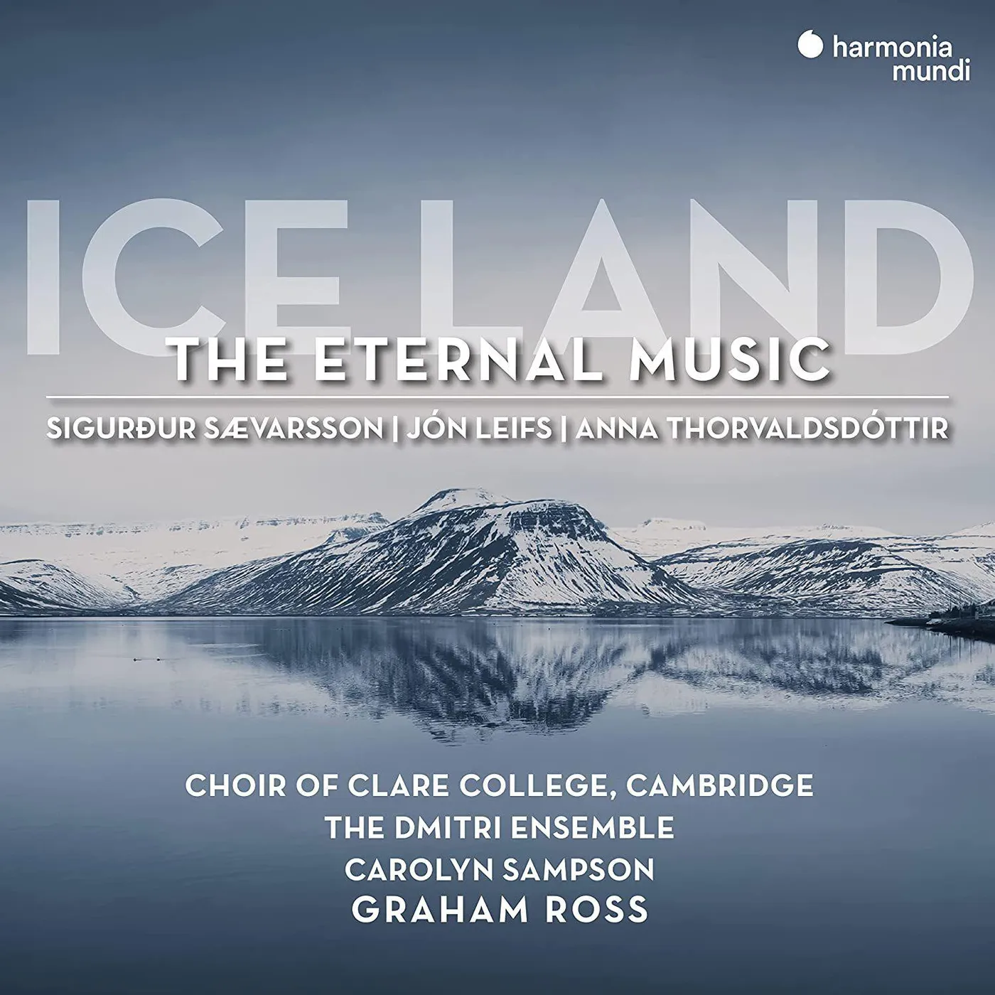 Choir Of Clare College Cambrige ICE LAND - THE ETERNAL MUSIC CD