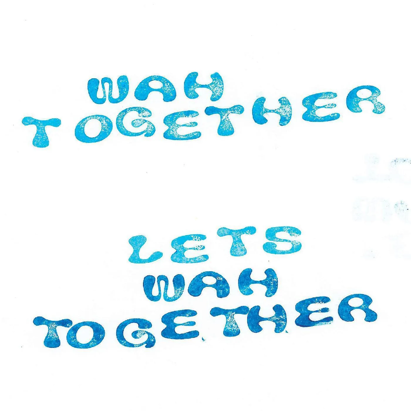 LET'S WAH TOGETHER (WHITE VINYL) Vinyl Record