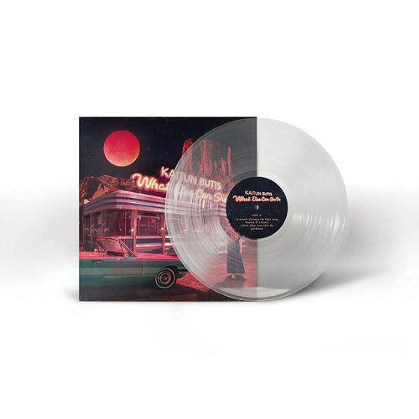 Kaitlin Butts What Else Can She Do Vinyl Record