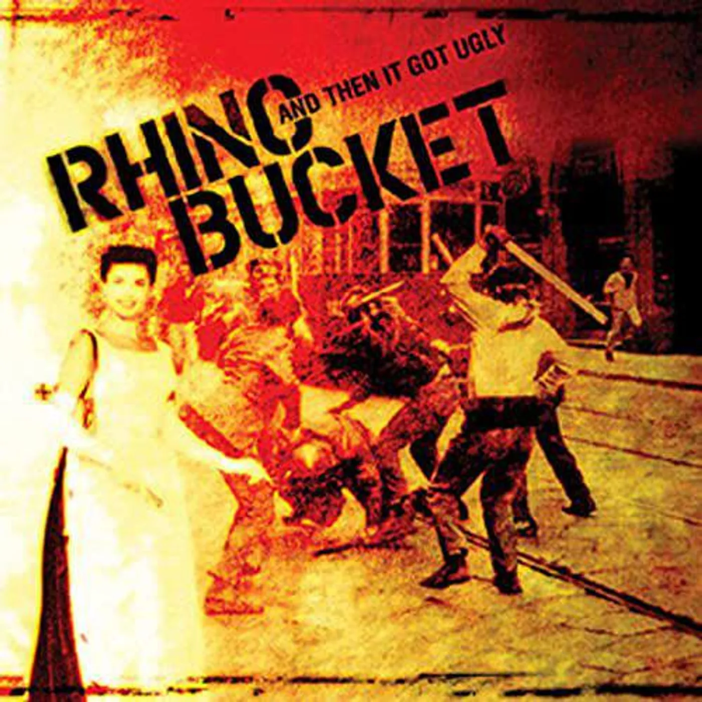 Rhino Bucket THEN IT GOT UGLY Vinyl Record