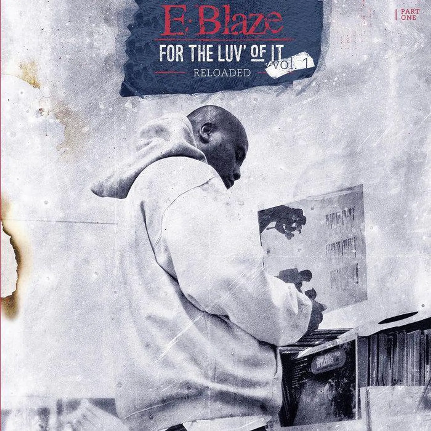 E Blaze FOR THE LUV OF IT VOL 1: RELOADED (PART ONE) Vinyl Record