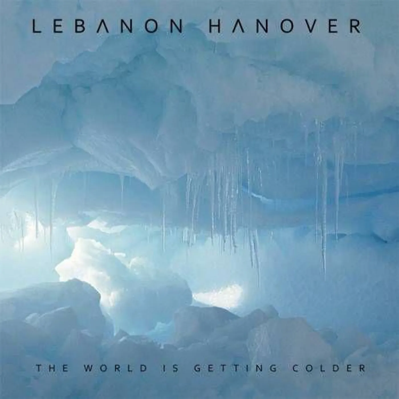 Lebanon Hanover WORLD IS GETTING COLDER Vinyl Record