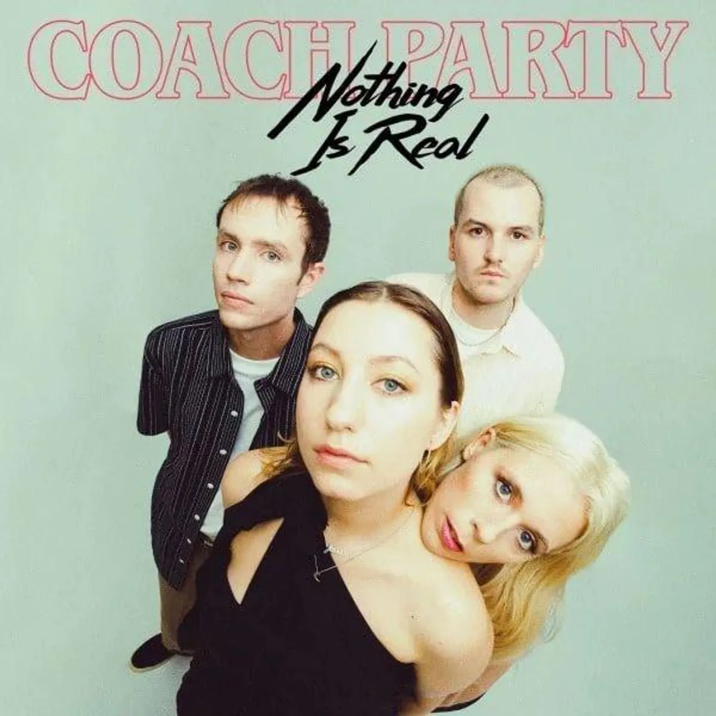Coach Party Nothing Is Real Vinyl Record