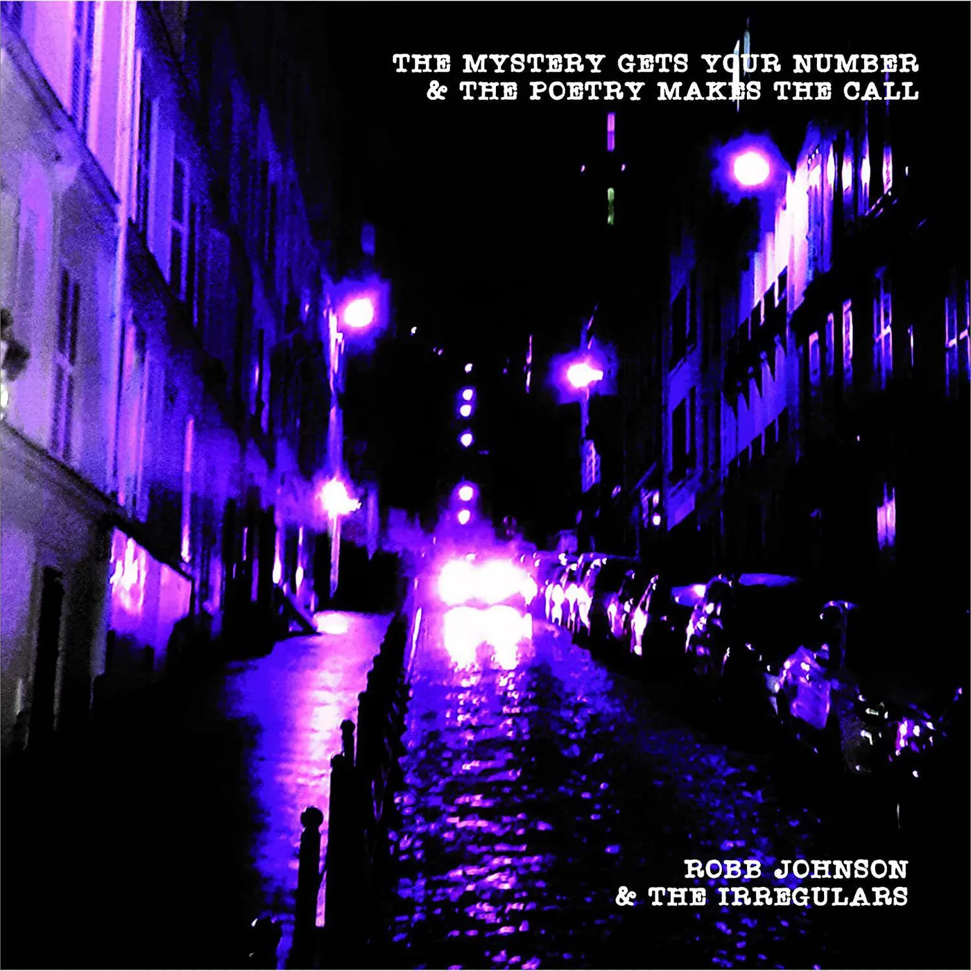 Robb Johnson & the Irregulars MYSTERY GETS YOUR NUMBER & THE POETRY MAKES THE CALL Vinyl Record