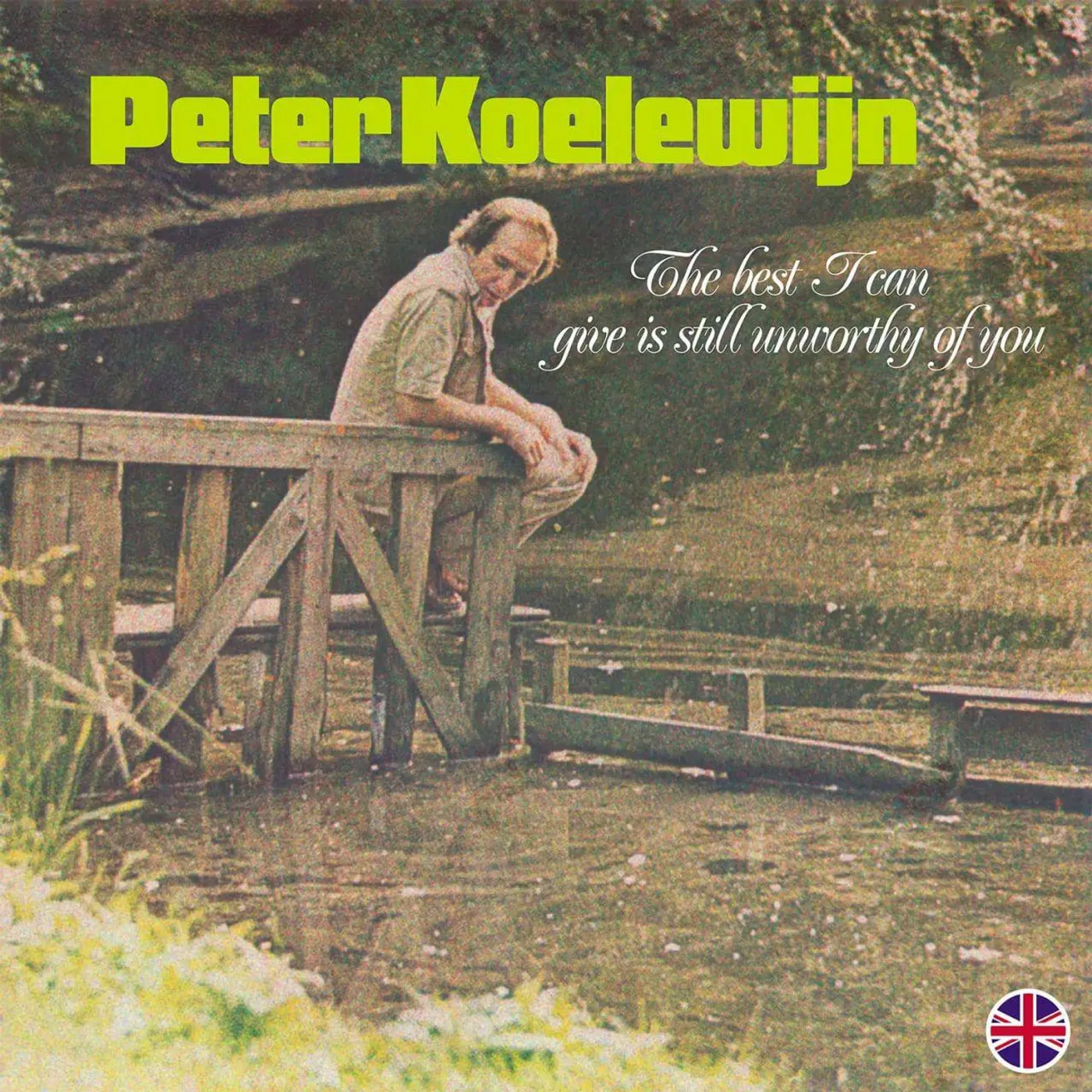Peter Koelewijn BEST I CAN GIVE IS STILL UNWORTHY OF YOU Vinyl Record