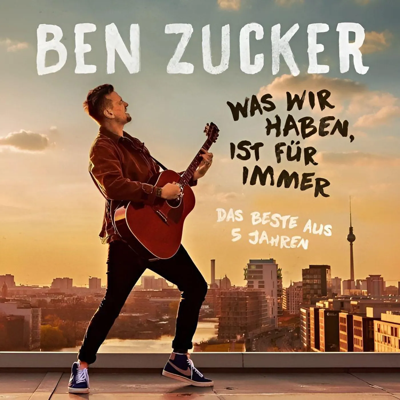 Ben Zucker WAS WIR HABEN IST FUR IMMER (BESTE AUS 5 JAHREN) Vinyl Record