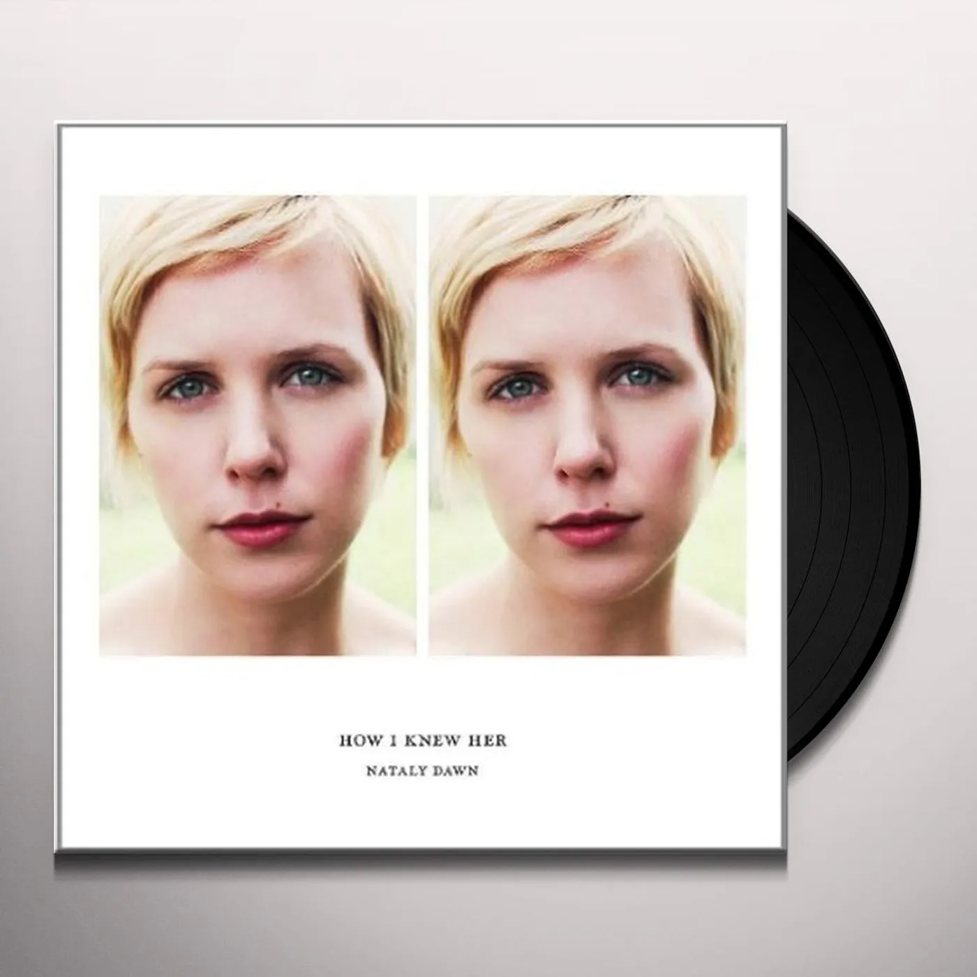 Nataly Dawn How I Knew Her Vinyl Record