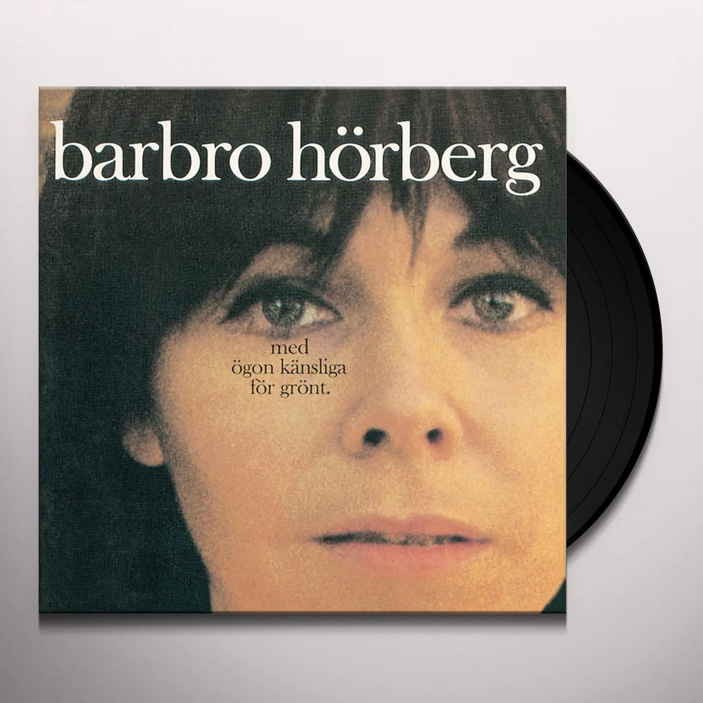 Barbro Hörberg MED OGON KANSLIGA FOR GRONT Vinyl Record