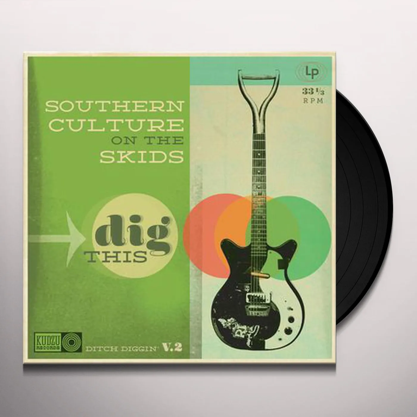 Southern Culture on the Skids Dig This Vinyl Record