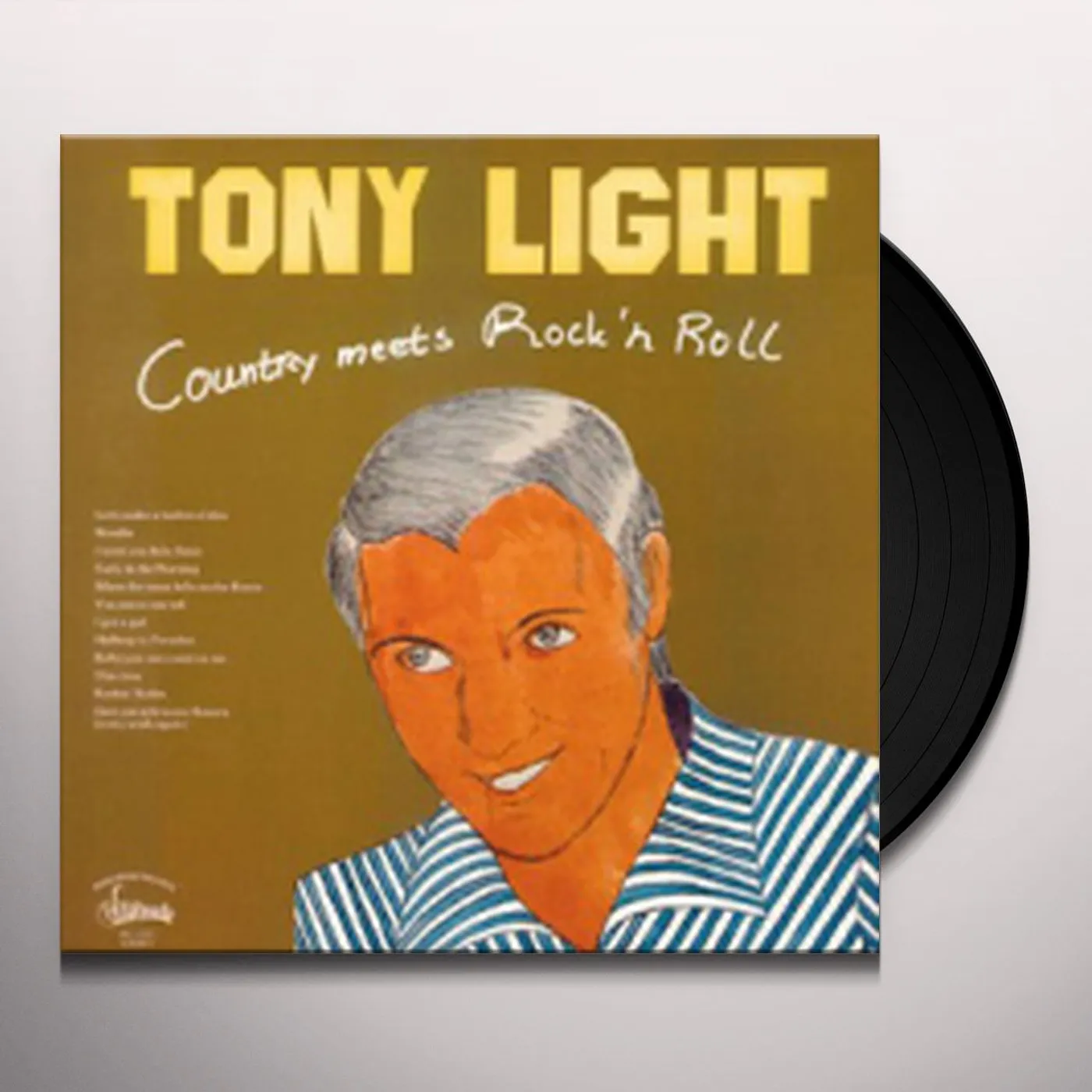 Tony Light Country Meets Rock 'N Roll Vinyl Record