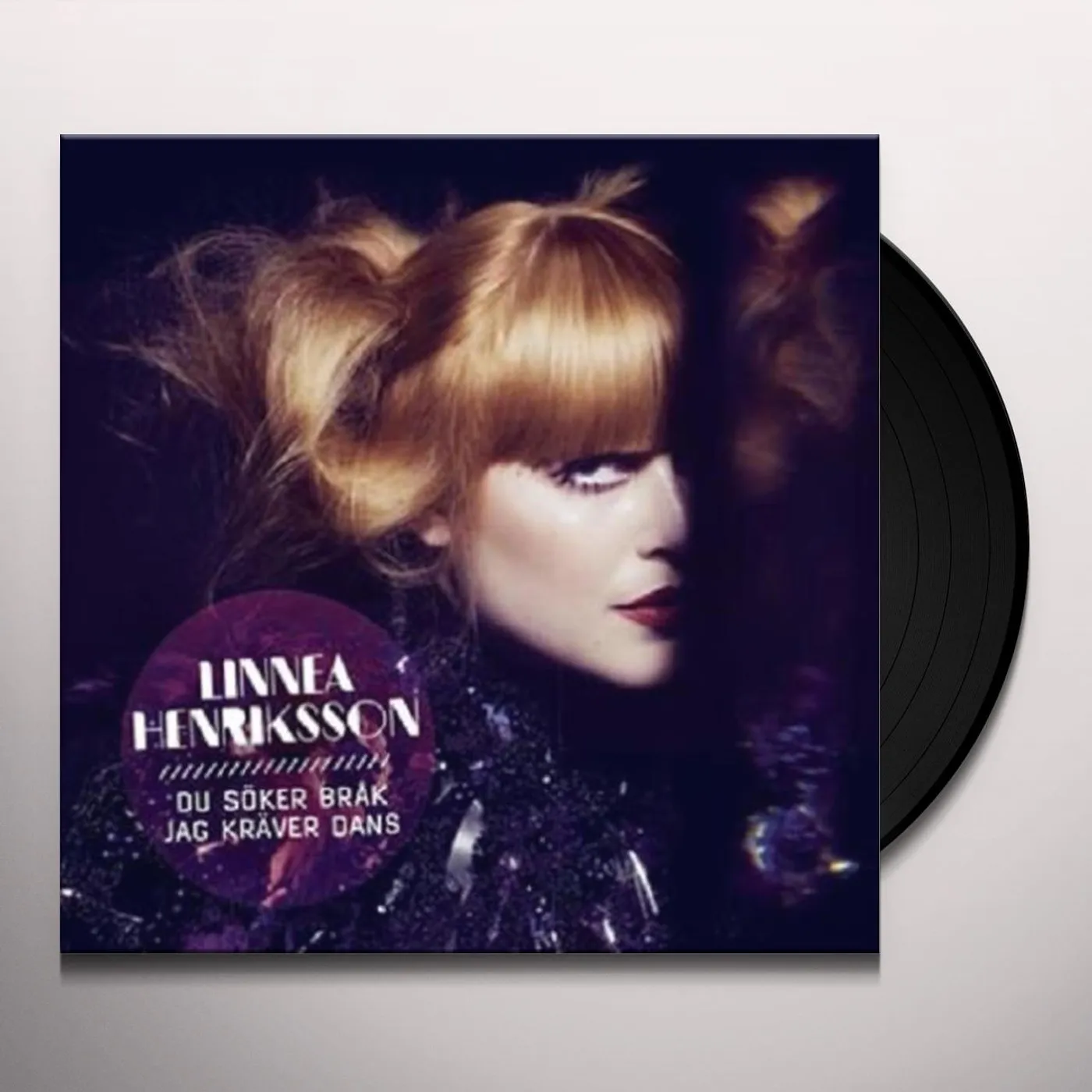 Linnea Henriksson DU SOKER BRAK JAG KRAVER DANS Vinyl Record