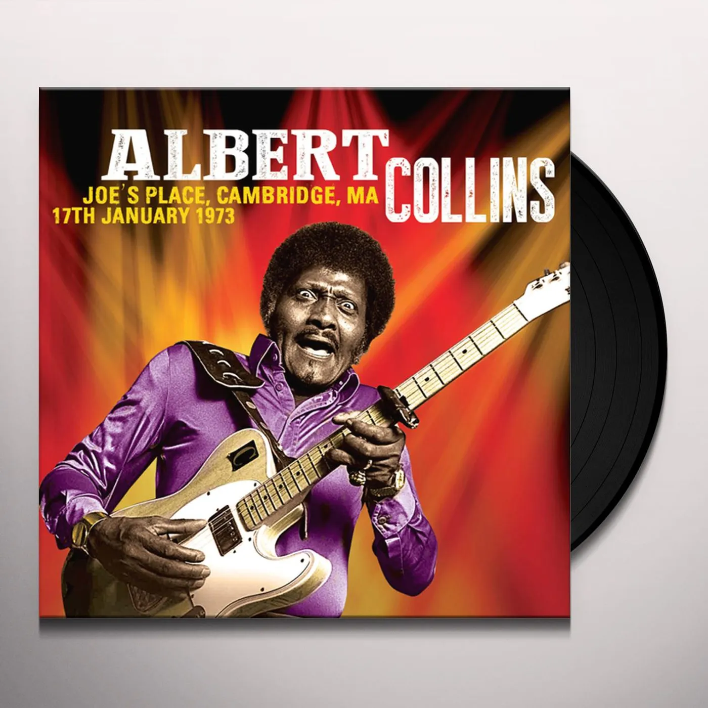 Albert Collins JOE'S PLACE CAMBRIDGE MA 17TH JANUARY 1973 Vinyl Record
