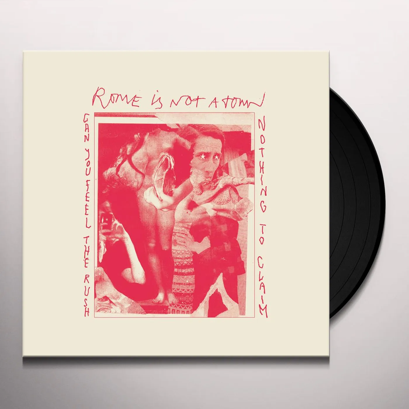Rome Is Not A Town Can You Feel the Rush Vinyl Record