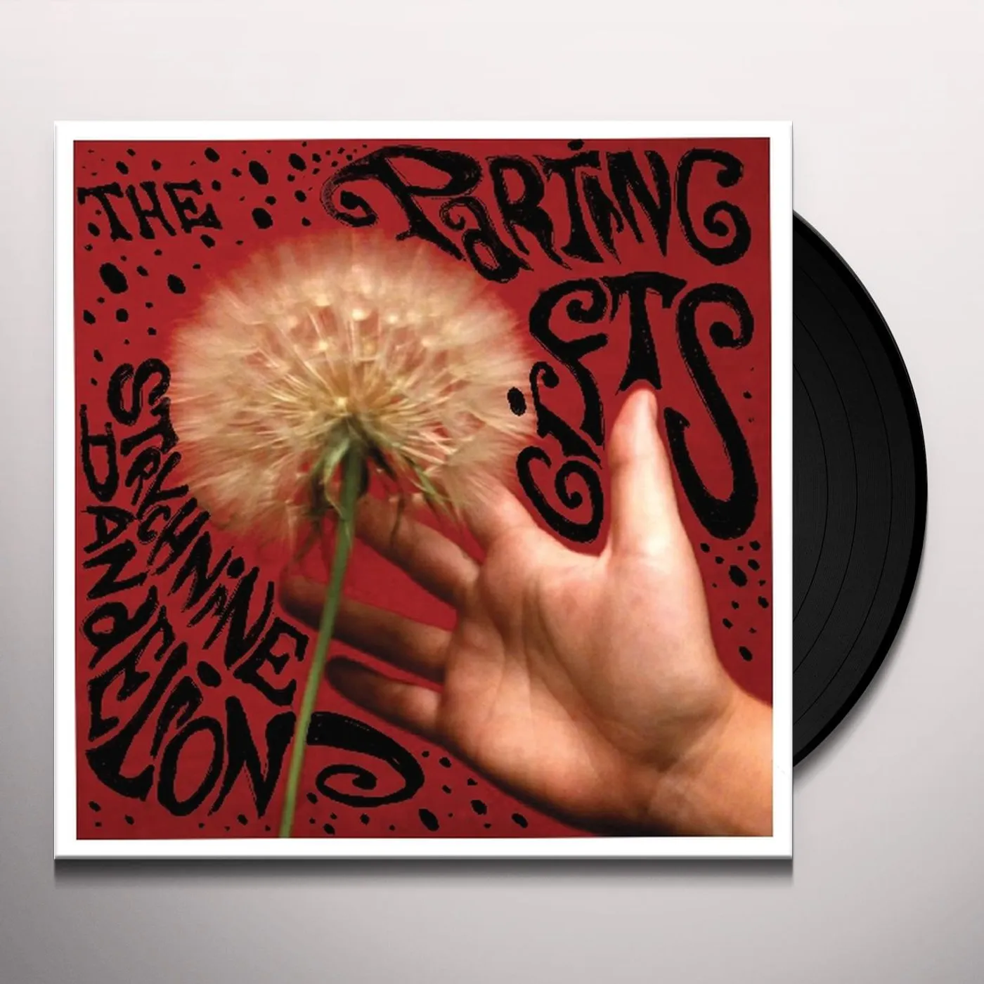The Parting Gifts Strychnine Dandelion Vinyl Record