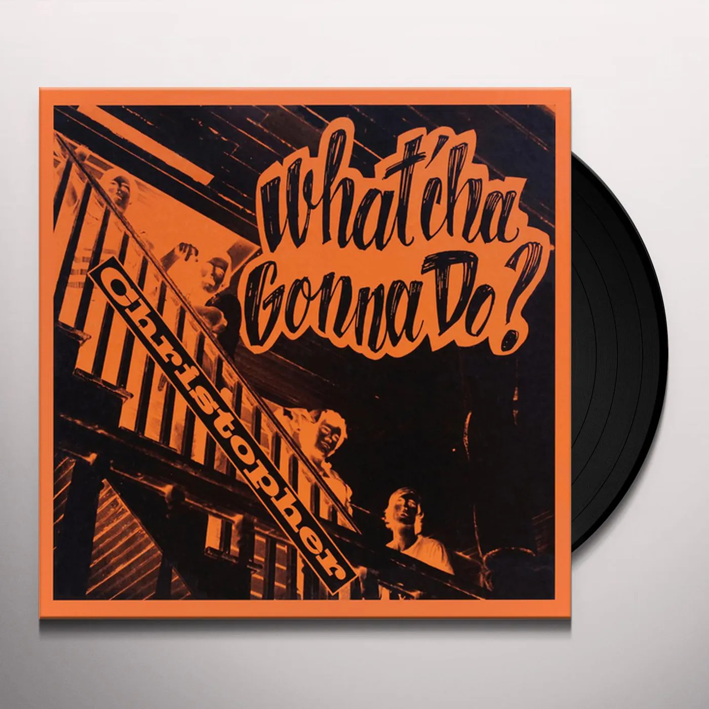 Christopher What'cha Gonna Do? Vinyl Record