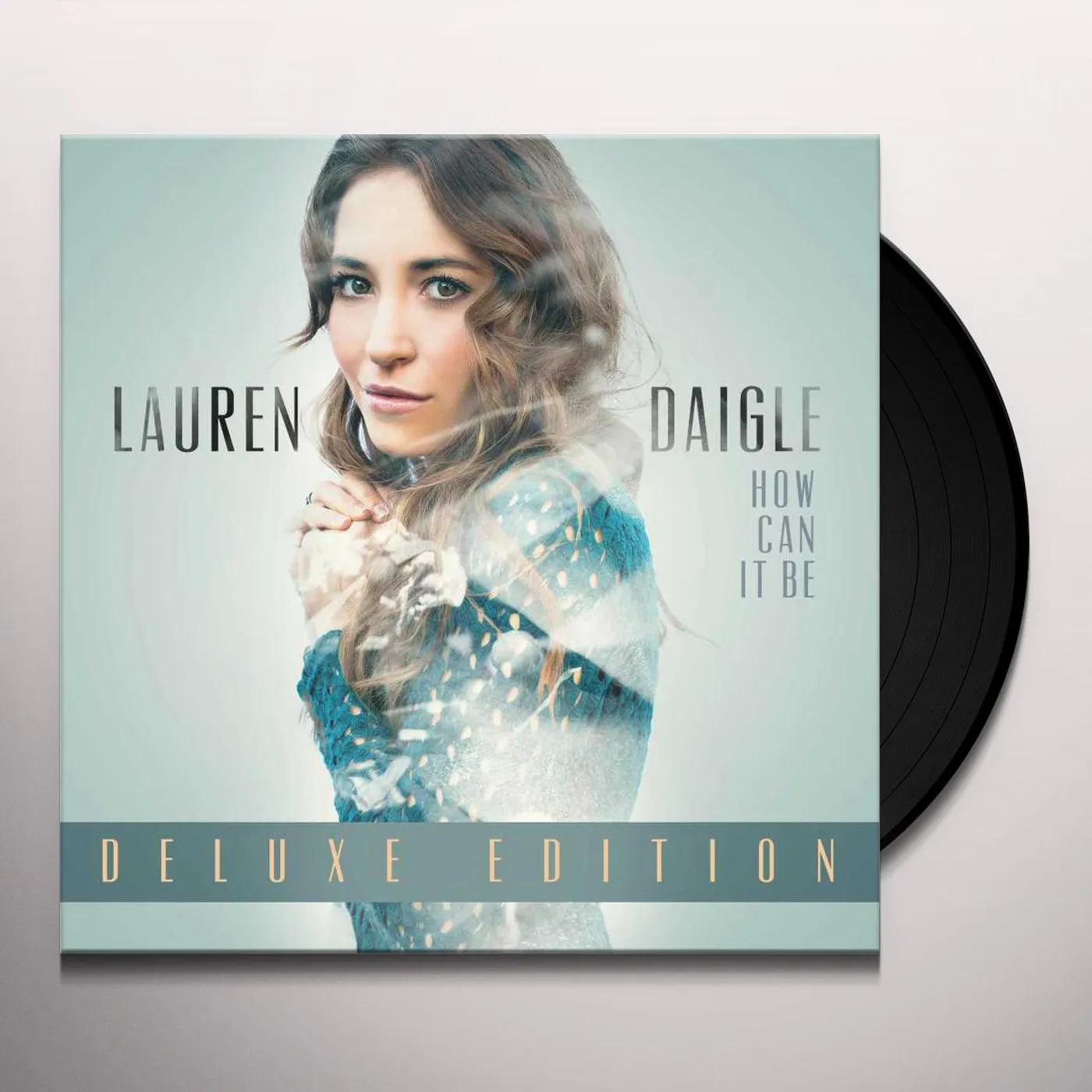 Lauren Daigle HOW CAN IT BE (2LP) (DELUXE EDITION) Vinyl Record