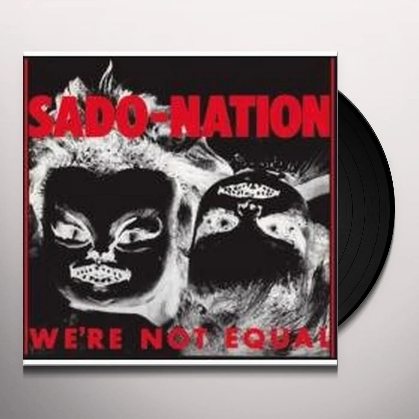 Sado Nation WERE NOT EQUAL Vinyl Record