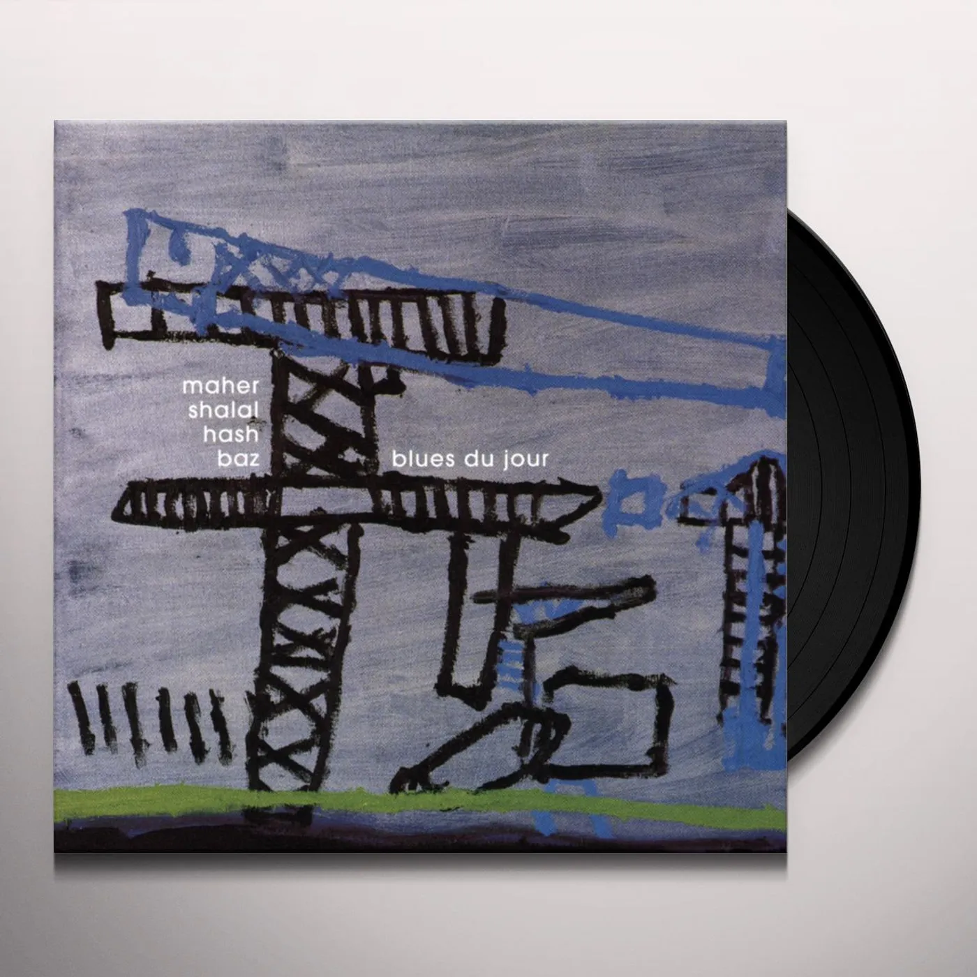 Maher Shalal Hash Baz BLUES DU JOUR Vinyl Record