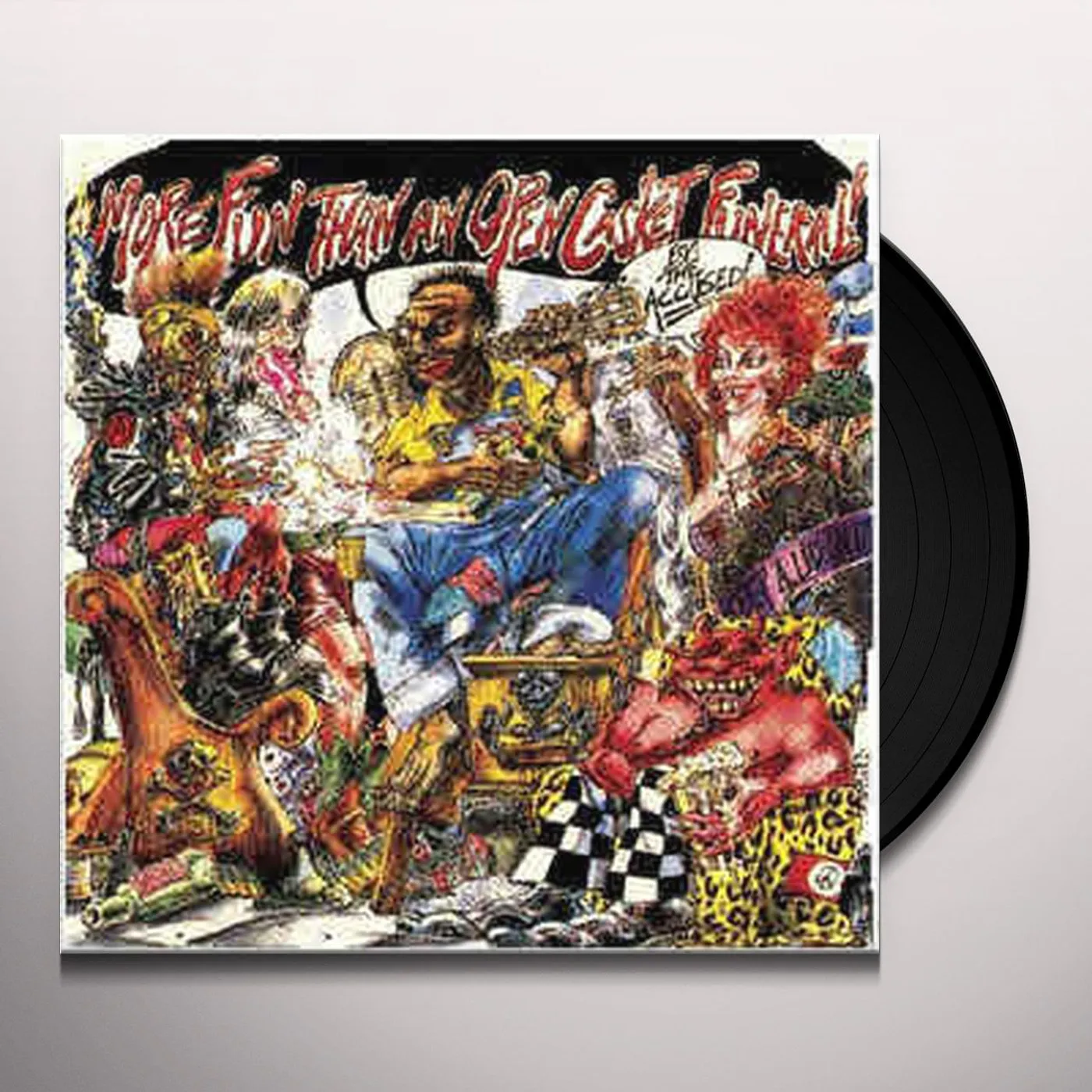 The Accused MORE FUN THAN AN OPEN CASKET FUNERAL Vinyl Record