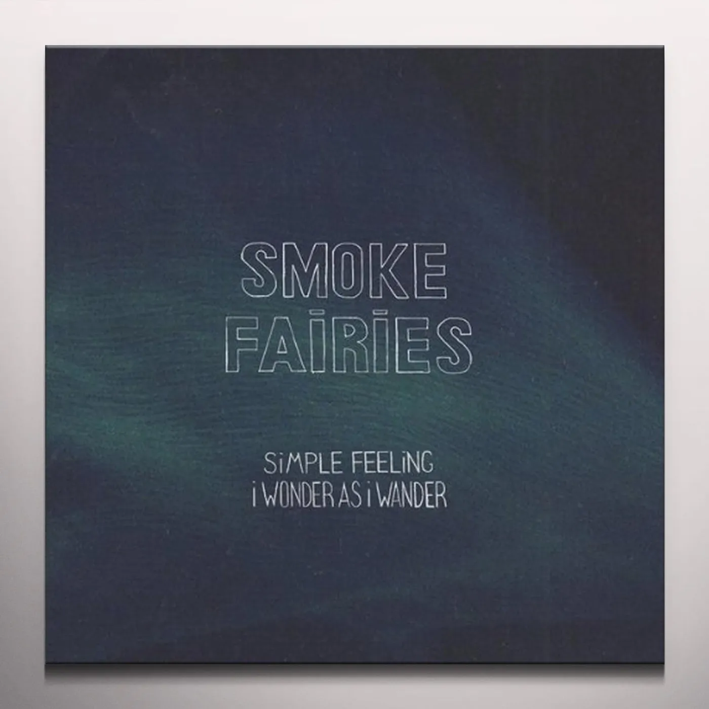 Smoke Fairies SIMPLE FELLING / WONDER AS I WANDER Vinyl Record