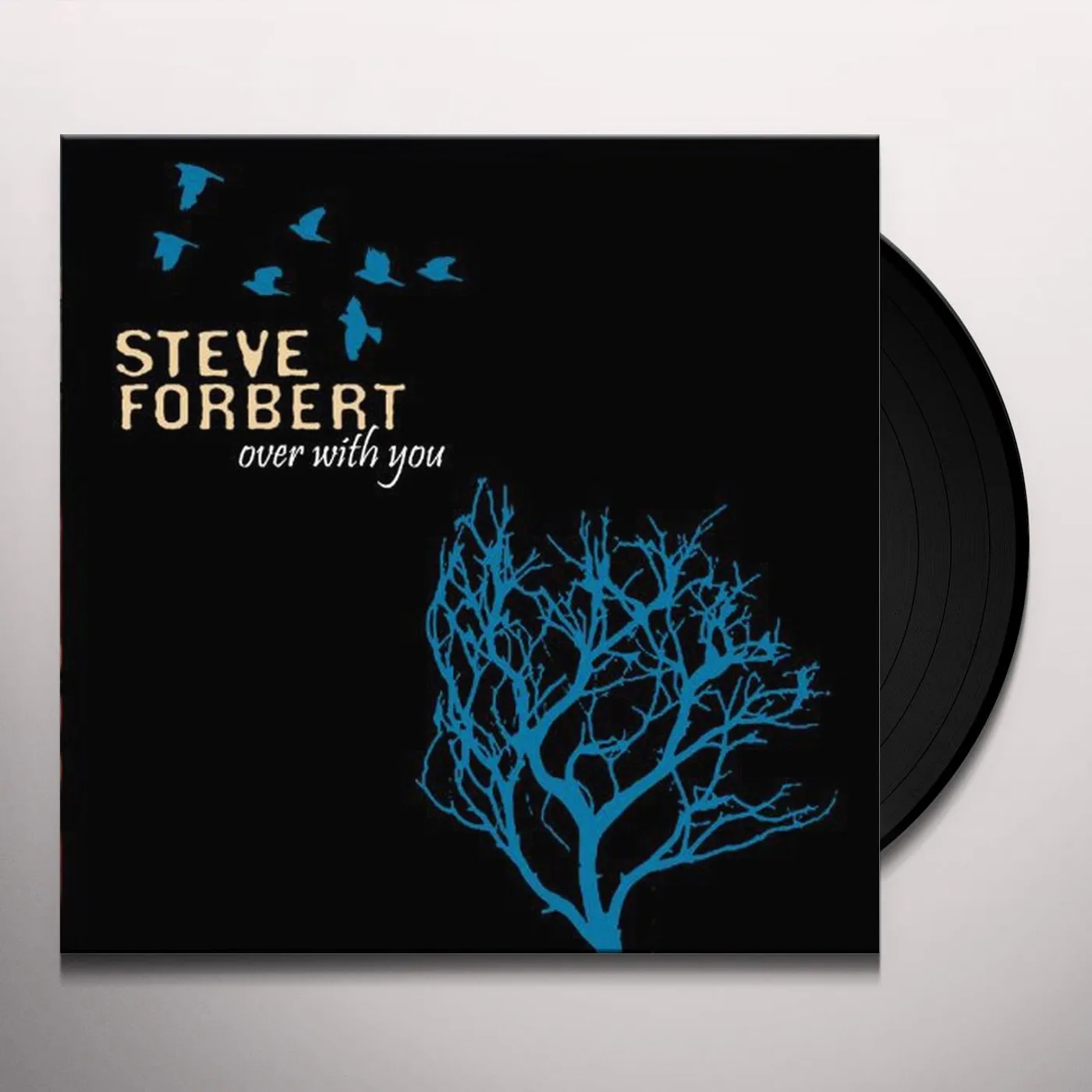 Steve Forbert OVER WITH YOU Vinyl Record