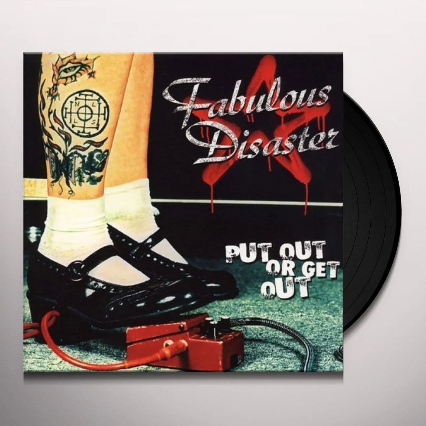 Fabulous Disaster Put Out Or Get Out Vinyl Record