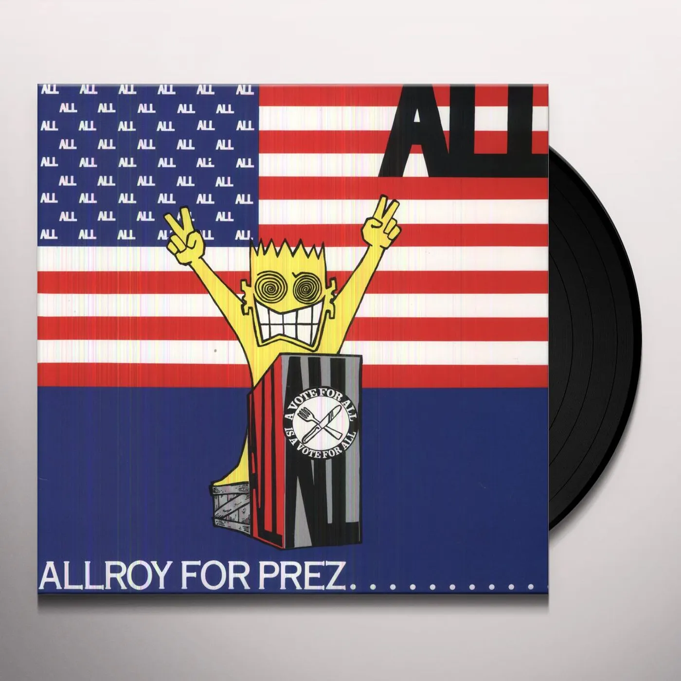 Allroy For Prez Vinyl Record