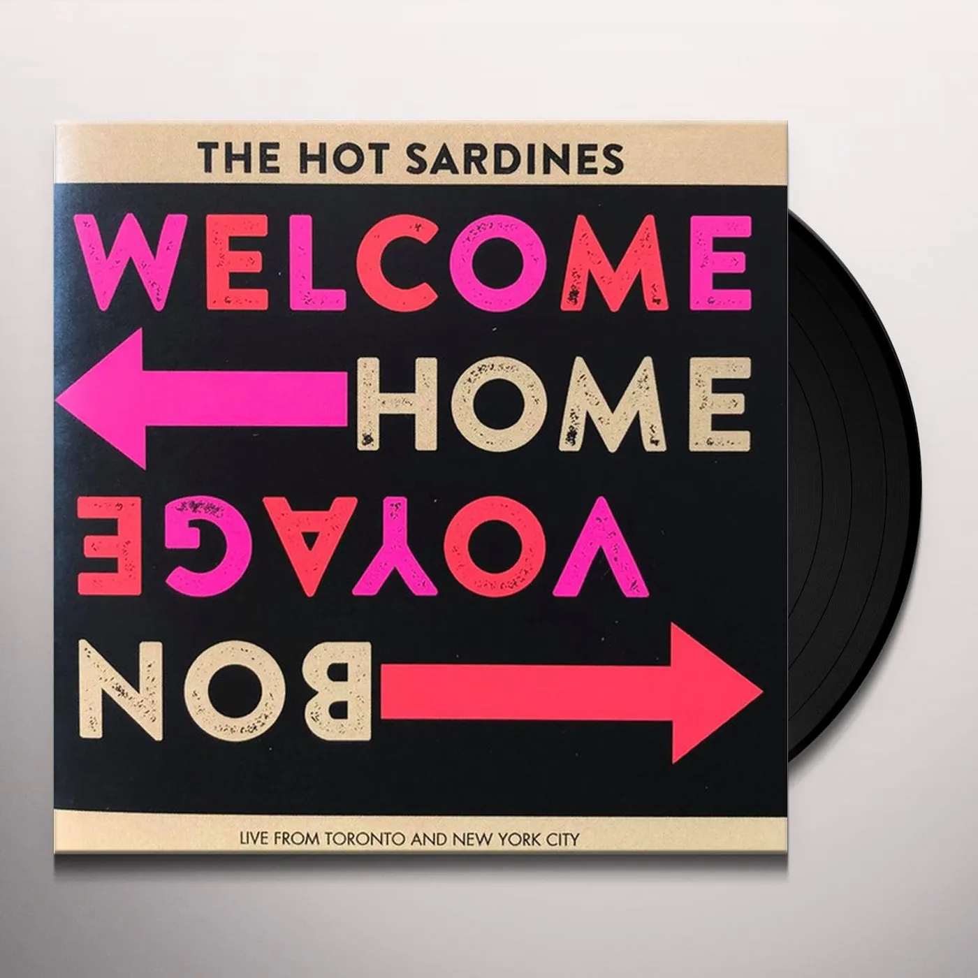 The Hot Sardines WELCOME HOME, BON VOYAGE Vinyl Record