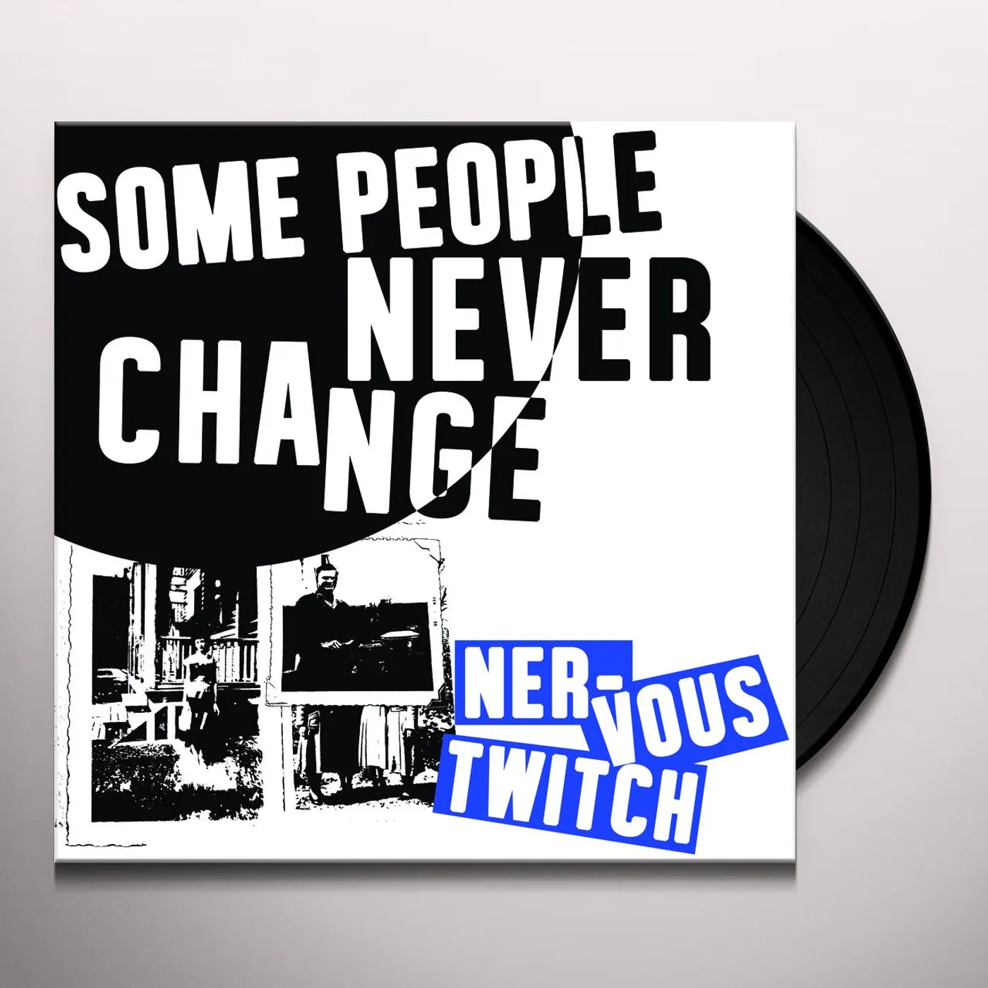 Nervous Twitch SOME PEOPLE NEVER CHANGE Vinyl Record